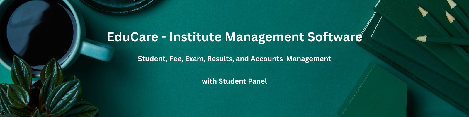 EduCare - Institute Management Software Banner